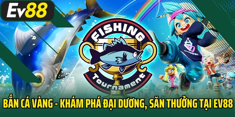 Bắn Cá Vàng
