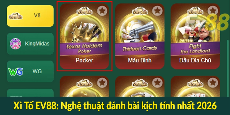 Xì Tố EV88 - Nghệ thuật đánh bài kịch tính nhất 2026